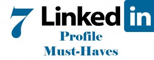 7_LinkedIn_Profile-MustHaves